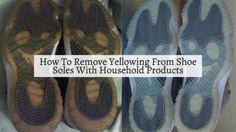 remove yellowing from shoe bottoms.